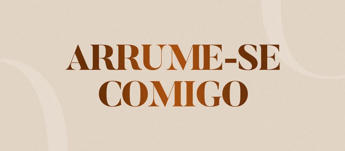 Arrume-se comigo