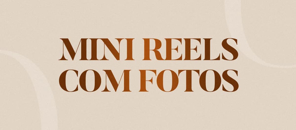 Mini reels com fotos