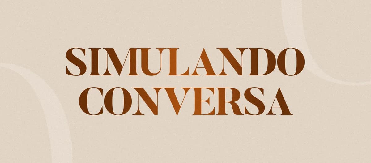 Simulando conversa